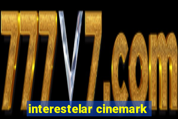 interestelar cinemark